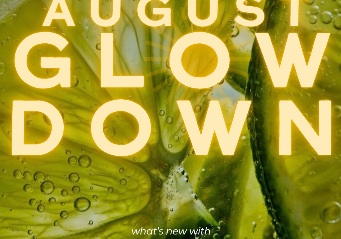 The-Glow-Down-August-2025 Aurganics Skincare for melanated glowgetters with sensitive skin
