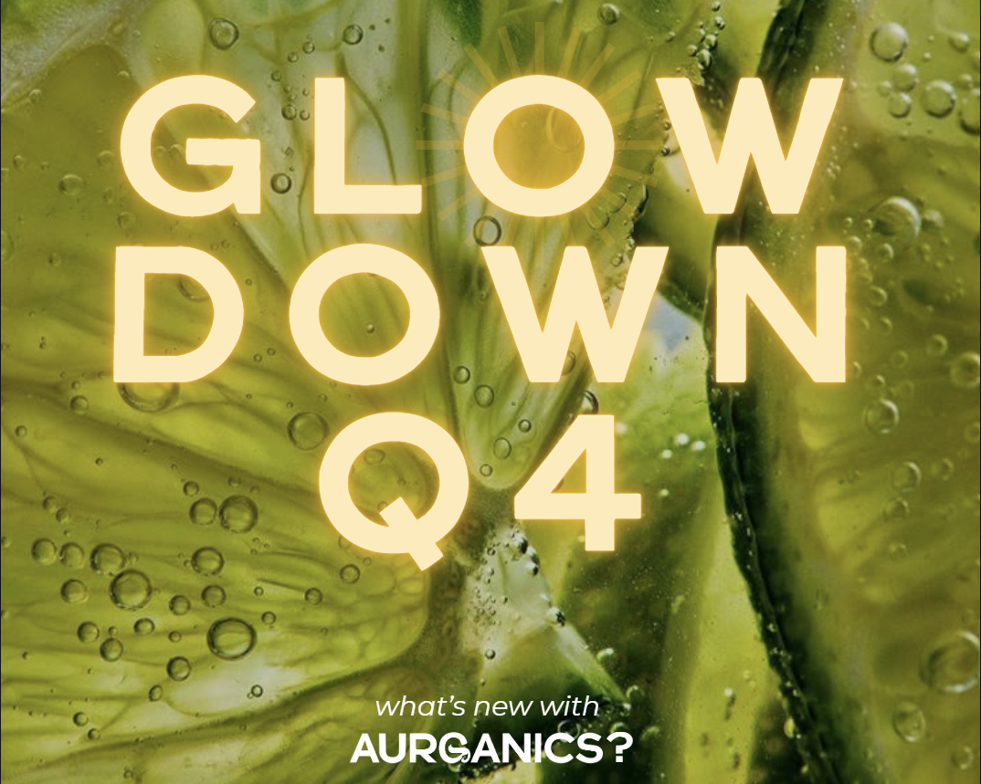 The-Glow-Down-Oct-Dec-25 Aurganics Skincare for melanated glowgetters with sensitive skin
