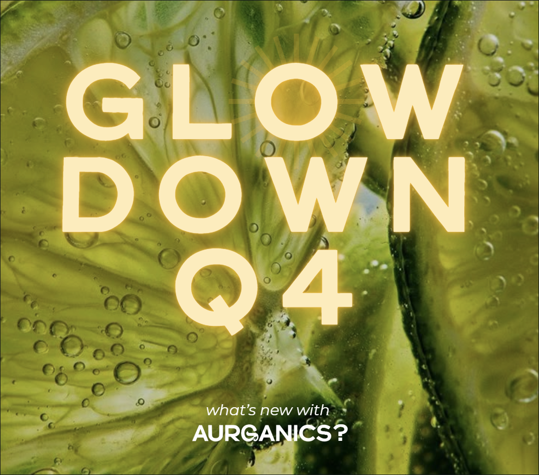 The-Glow-Down-Oct-Dec-25 Aurganics Skincare for melanated glowgetters with sensitive skin